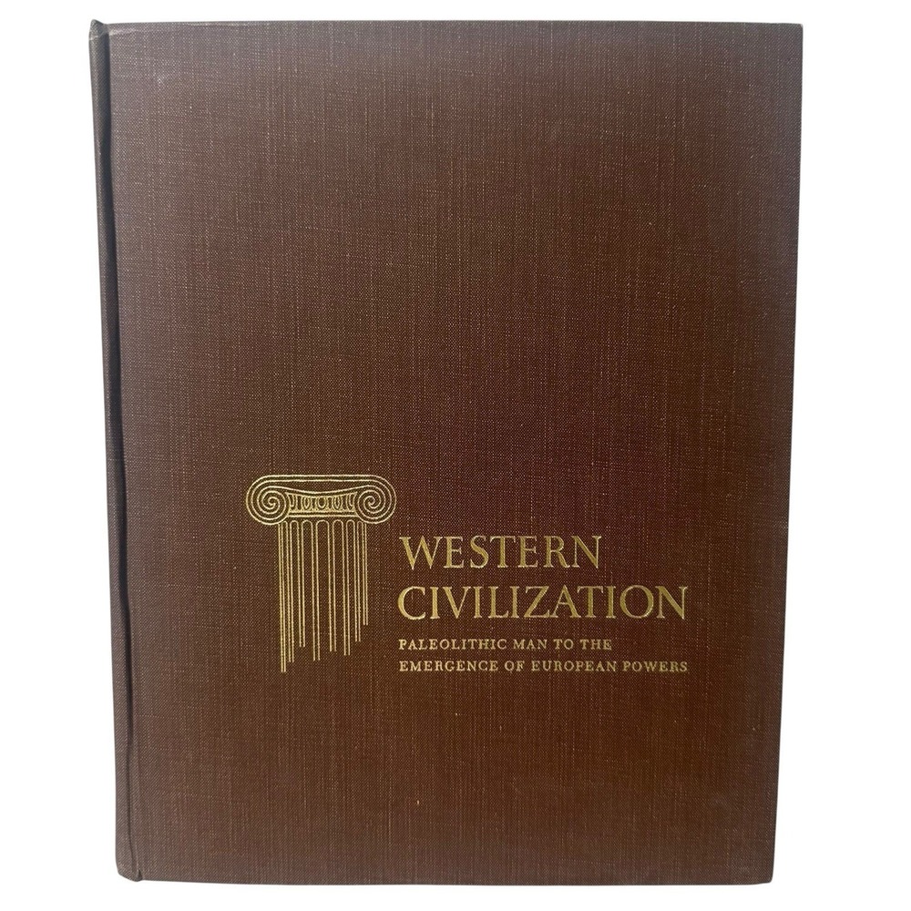 Western Civilization Textbook Paleolithic Man to European Powers 1968 Hardcover